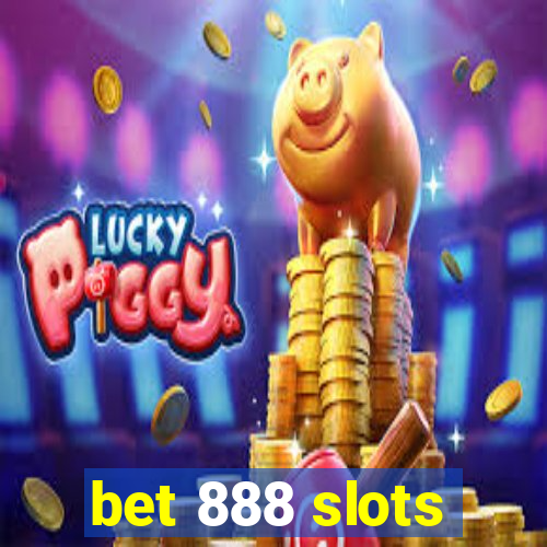 bet 888 slots